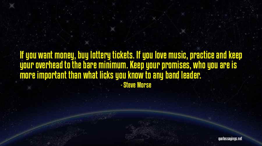 Love Is More Important Than Money Quotes By Steve Morse Love Is More Important Than Money Quotes By Steve Morse