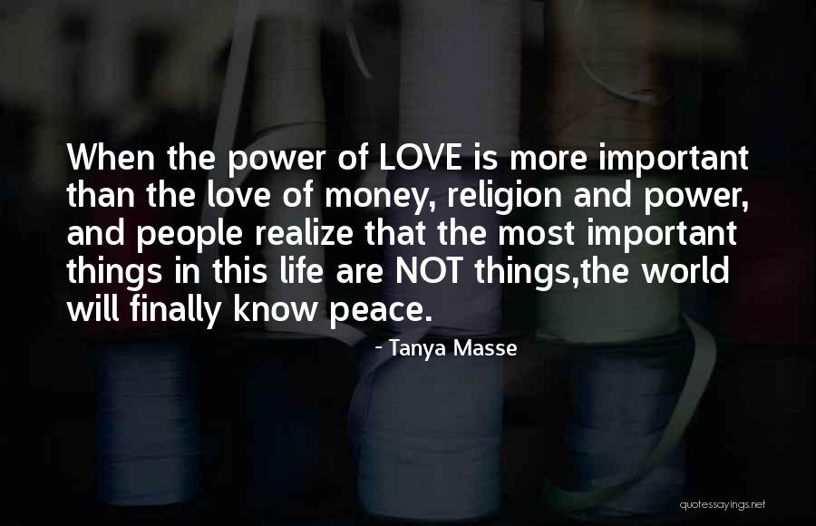 Love Is More Important Than Money Quotes By Tanya Masse Love Is More Important Than Money Quotes By Tanya Masse