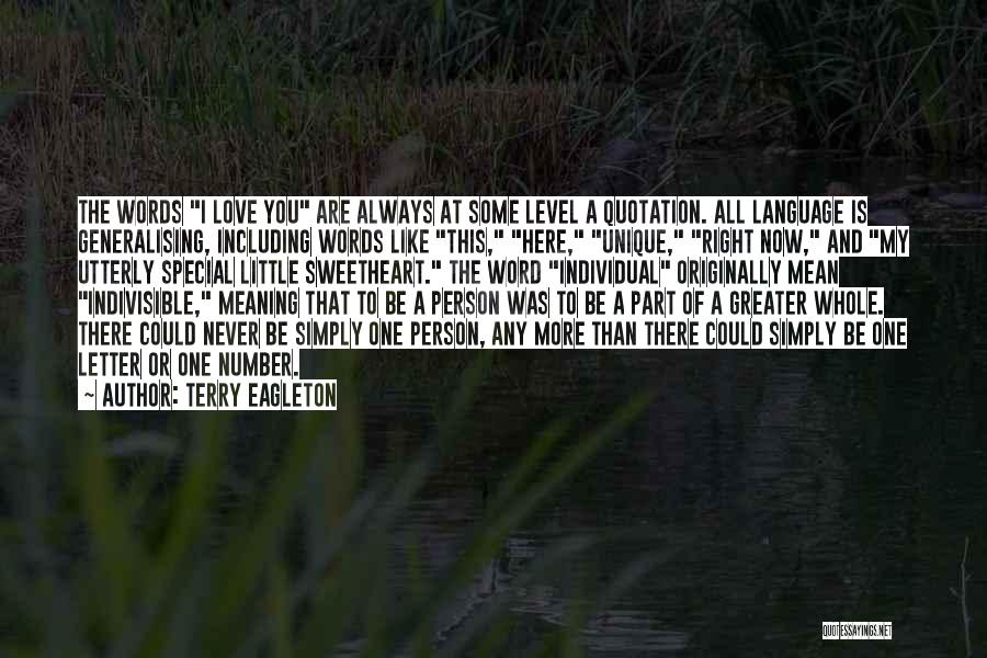 Love Is More Than A Word Quotes By Terry Eagleton