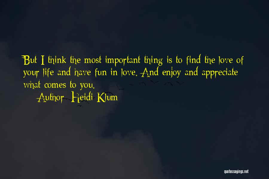 Love Is Most Important Quotes By Heidi Klum