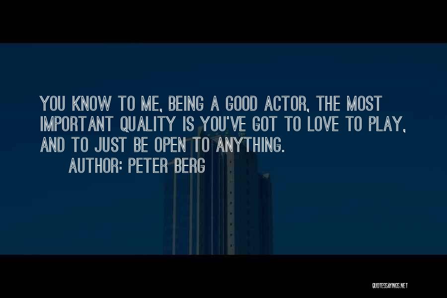 Love Is Most Important Quotes By Peter Berg