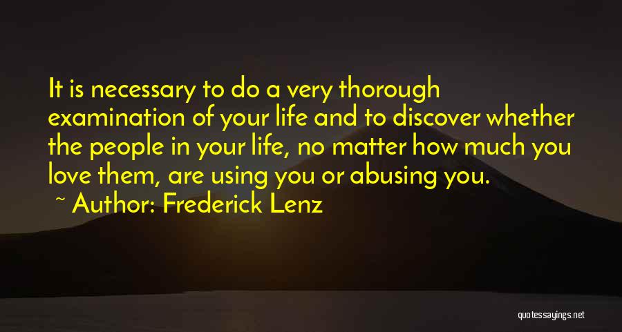 Love Is Necessary In Life Quotes By Frederick Lenz