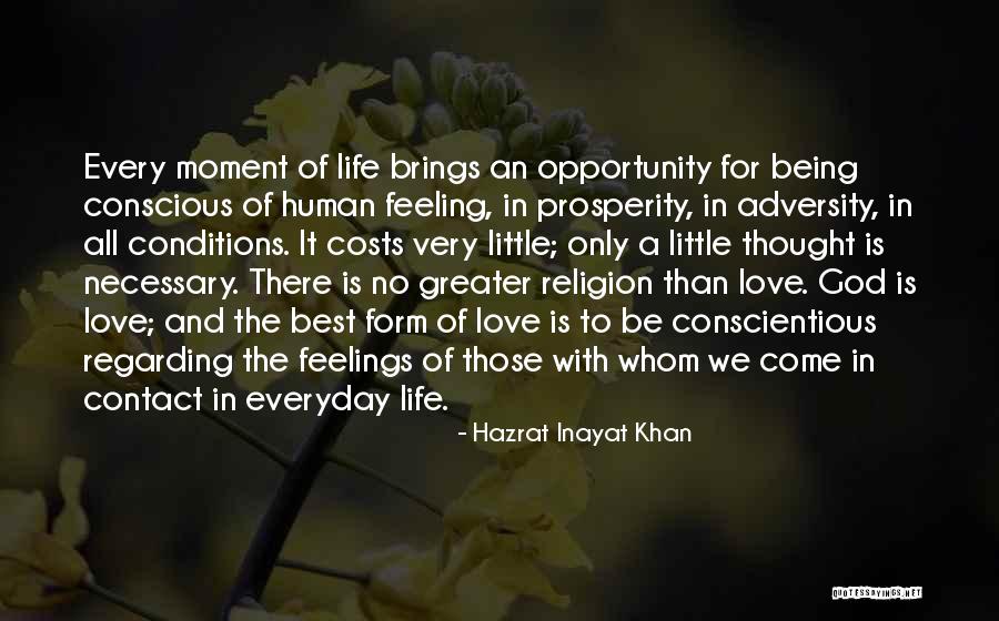 Love Is Necessary In Life Quotes By Hazrat Inayat Khan