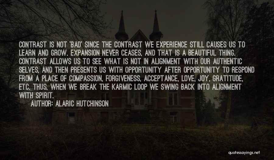Love Is Not A Bad Thing Quotes By Alaric Hutchinson