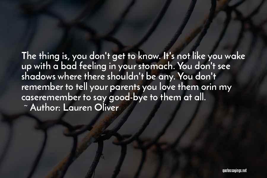 Love Is Not A Bad Thing Quotes By Lauren Oliver
