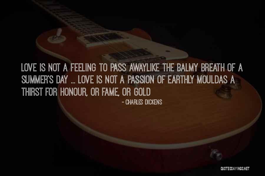 Love Is Not A Feeling Quotes By Charles Dickens Love Is Not A Feeling Quotes By Charles Dickens