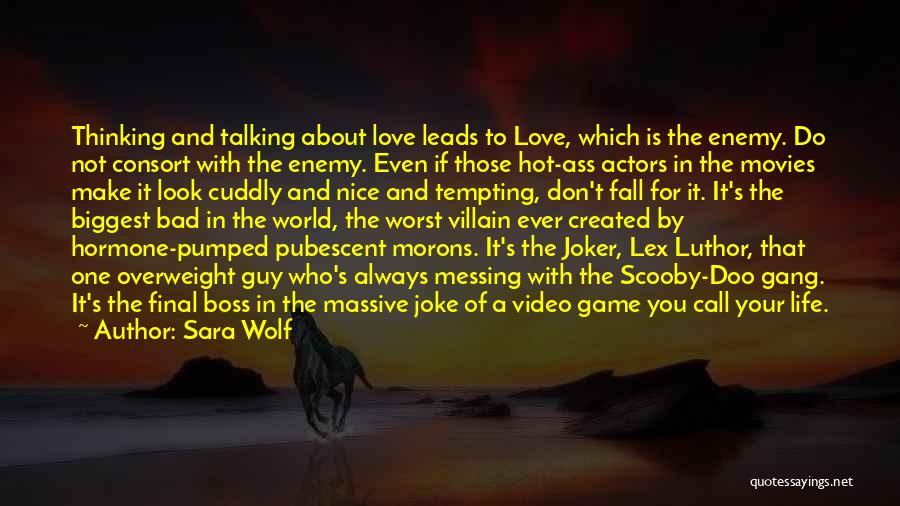 Love Is Not A Game Quotes By Sara Wolf