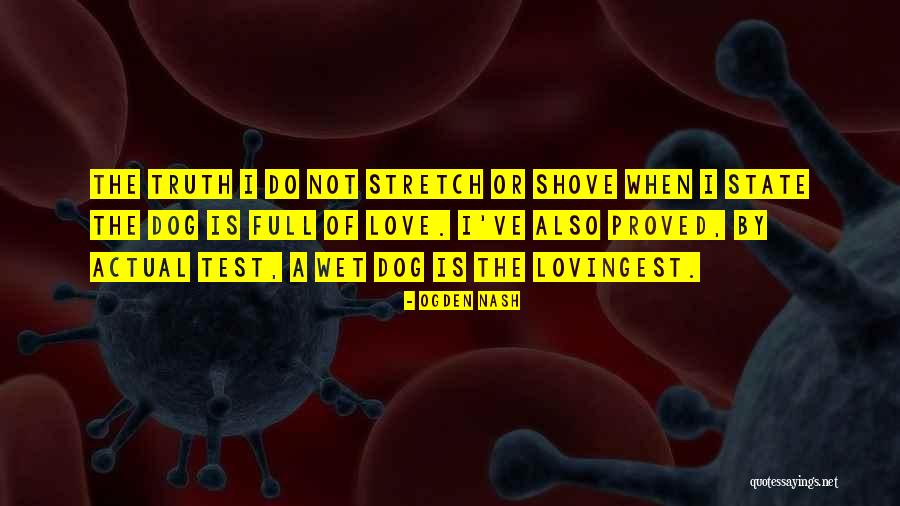 Love Is Not A Test Quotes By Ogden Nash Love Is Not A Test Quotes By Ogden Nash