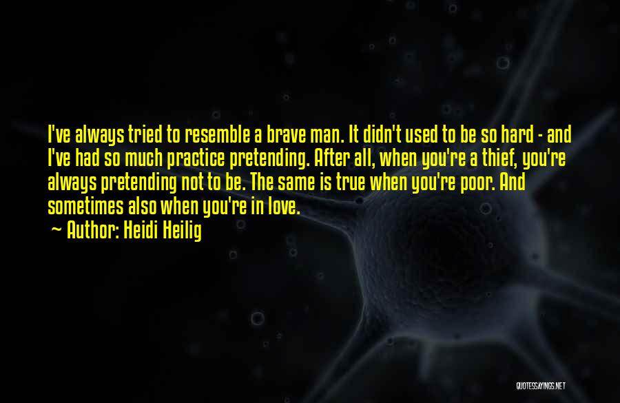 Love Is Not Always True Quotes By Heidi Heilig