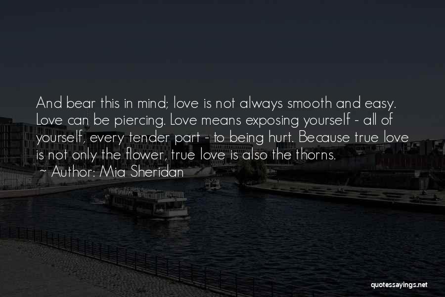 Love Is Not Always True Quotes By Mia Sheridan