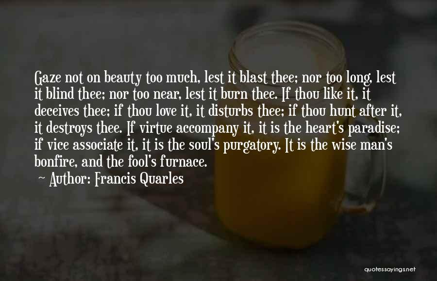 Love Is Not Blind Quotes By Francis Quarles