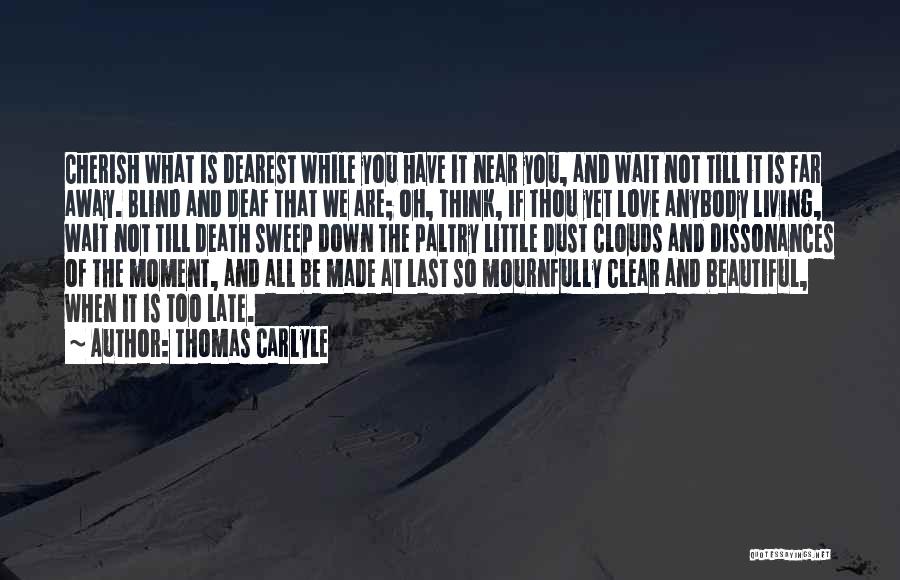 Love Is Not Blind Quotes By Thomas Carlyle