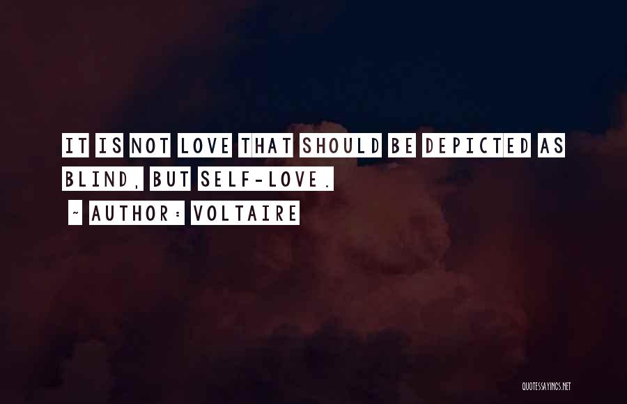 Love Is Not Blind Quotes By Voltaire