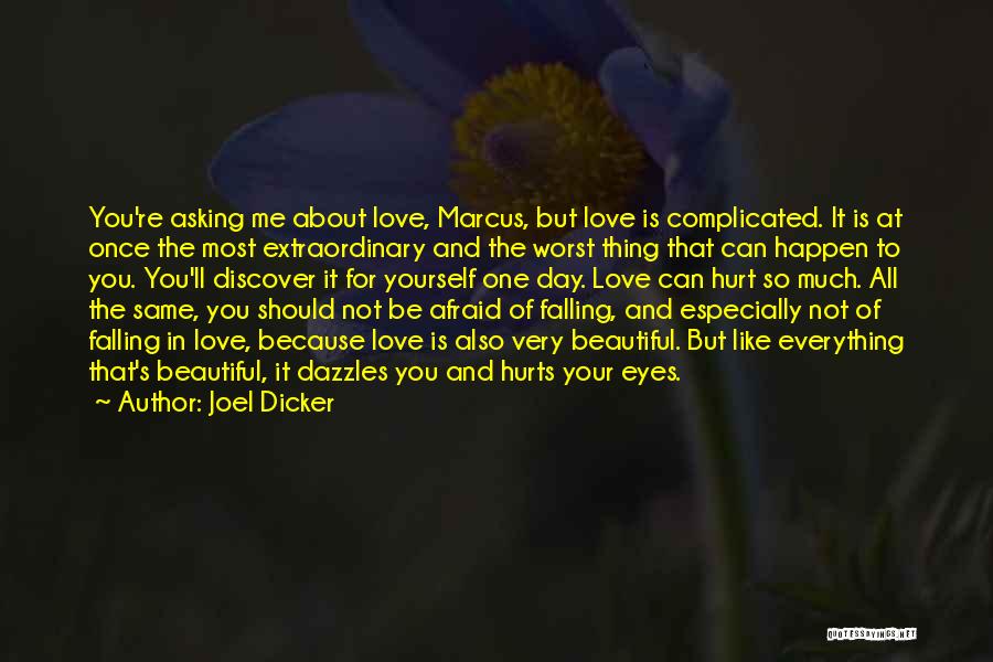 Love Is Not Complicated Quotes By Joel Dicker