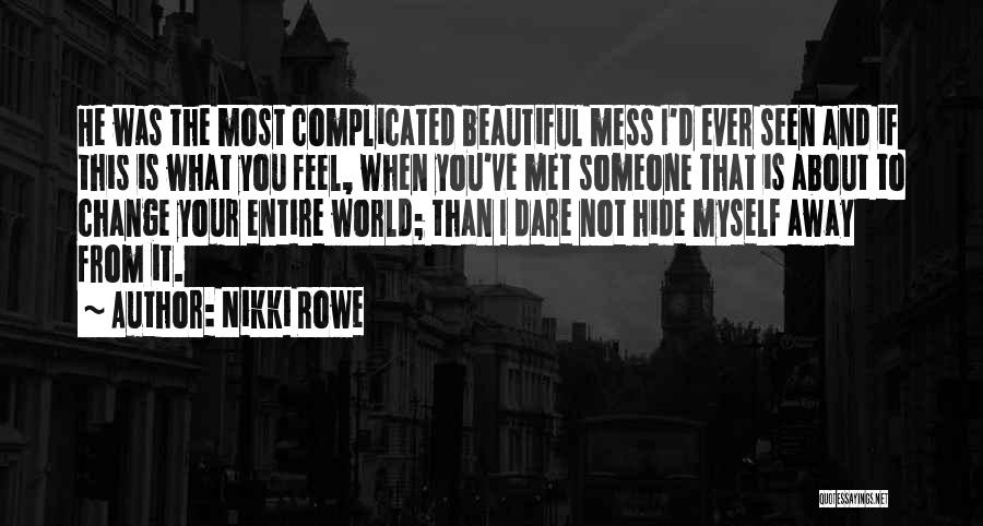 Love Is Not Complicated Quotes By Nikki Rowe