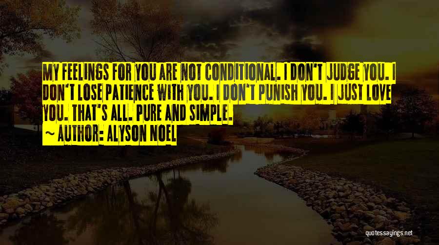 Love Is Not Conditional Quotes By Alyson Noel