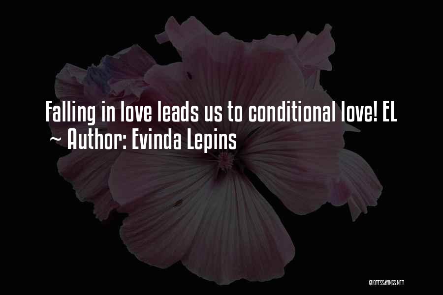 Love Is Not Conditional Quotes By Evinda Lepins