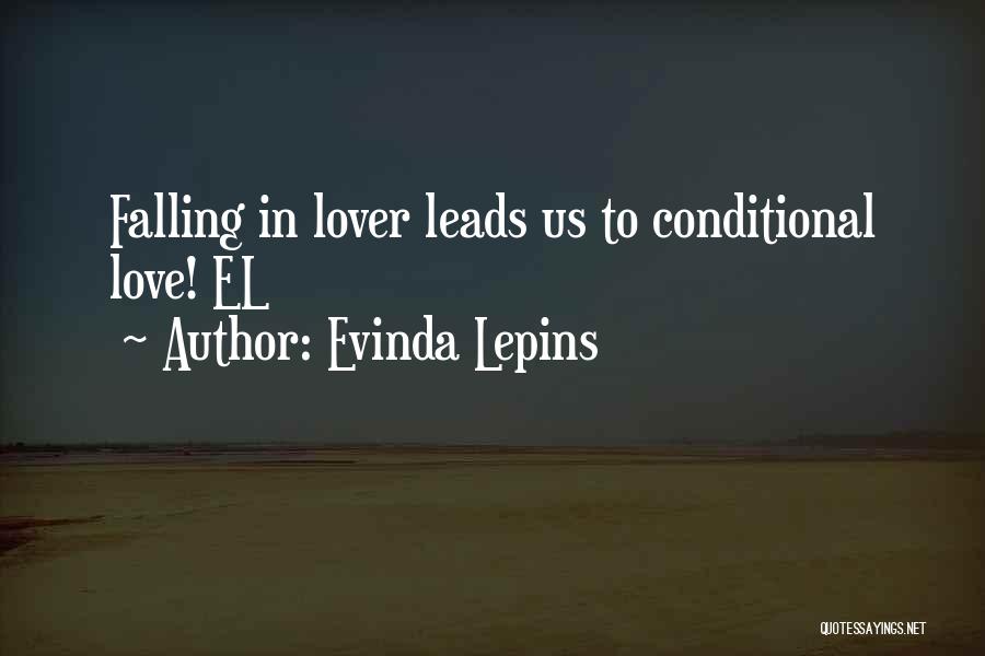 Love Is Not Conditional Quotes By Evinda Lepins