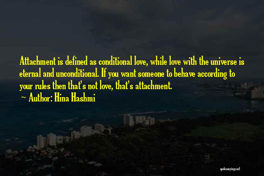 Love Is Not Conditional Quotes By Hina Hashmi