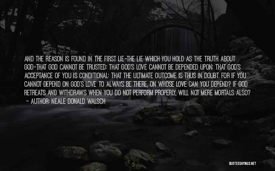 Love Is Not Conditional Quotes By Neale Donald Walsch