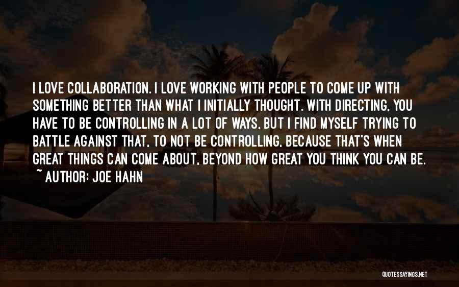 Love Is Not Controlling Quotes By Joe Hahn