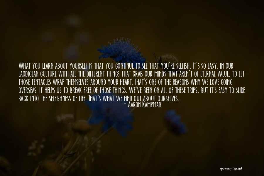 Love Is Not Easy To Find Quotes By Aaron Kampman Love Is Not Easy To Find Quotes By Aaron Kampman