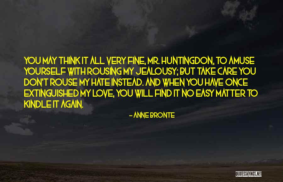 Love Is Not Easy To Find Quotes By Anne Bronte Love Is Not Easy To Find Quotes By Anne Bronte