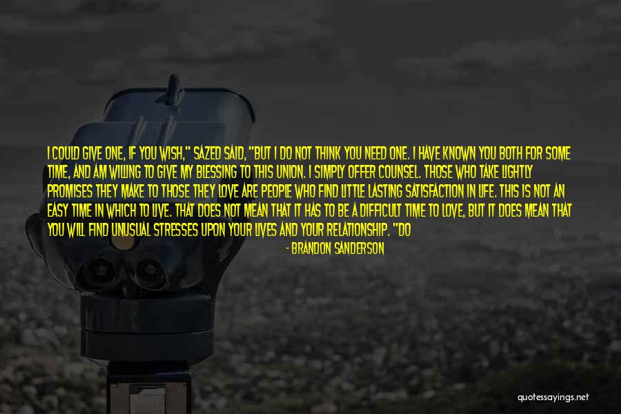 Love Is Not Easy To Find Quotes By Brandon Sanderson Love Is Not Easy To Find Quotes By Brandon Sanderson