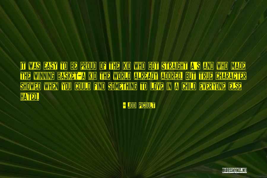 Love Is Not Easy To Find Quotes By Jodi Picoult Love Is Not Easy To Find Quotes By Jodi Picoult