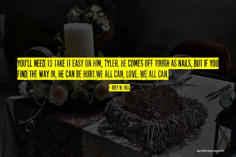 Love Is Not Easy To Find Quotes By Joey W. Hill Love Is Not Easy To Find Quotes By Joey W. Hill