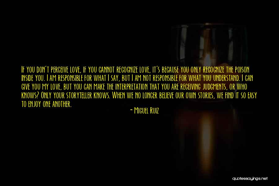 Love Is Not Easy To Find Quotes By Miguel Ruiz Love Is Not Easy To Find Quotes By Miguel Ruiz