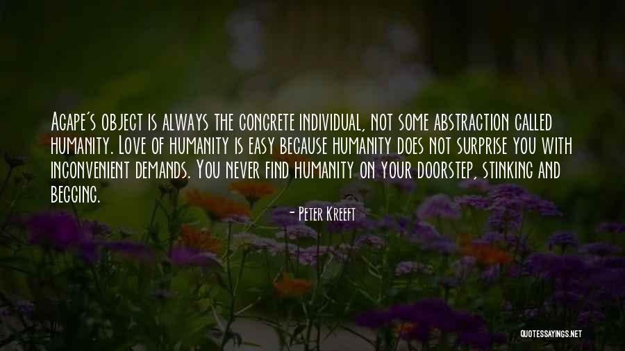 Love Is Not Easy To Find Quotes By Peter Kreeft Love Is Not Easy To Find Quotes By Peter Kreeft