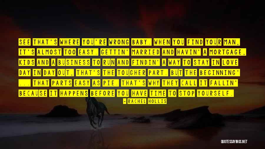 Love Is Not Easy To Find Quotes By Rachel Hollis Love Is Not Easy To Find Quotes By Rachel Hollis