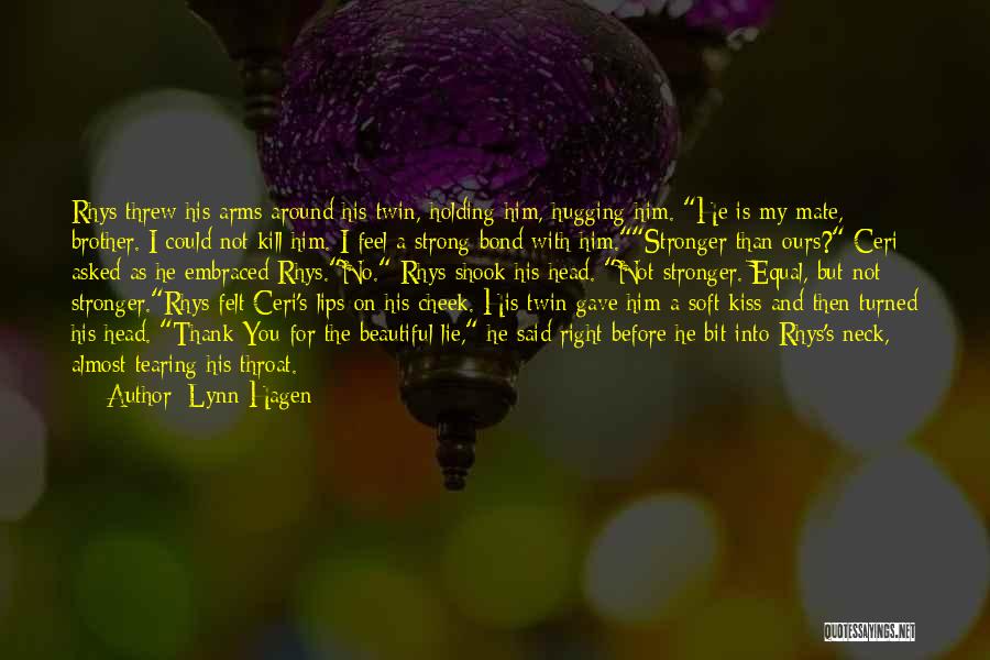 Love Is Not Equal Quotes By Lynn Hagen