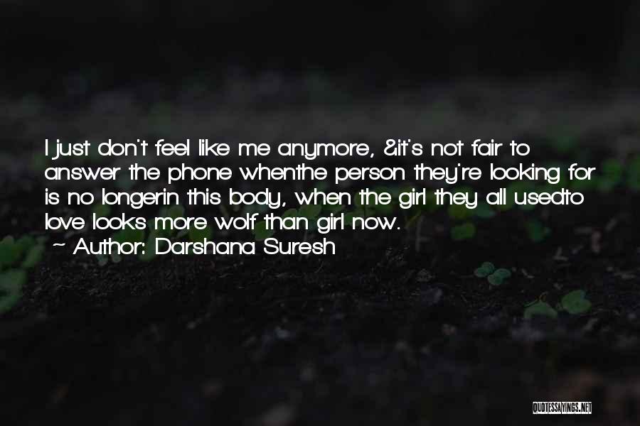 Love Is Not Fair Quotes By Darshana Suresh