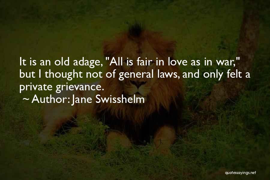 Love Is Not Fair Quotes By Jane Swisshelm