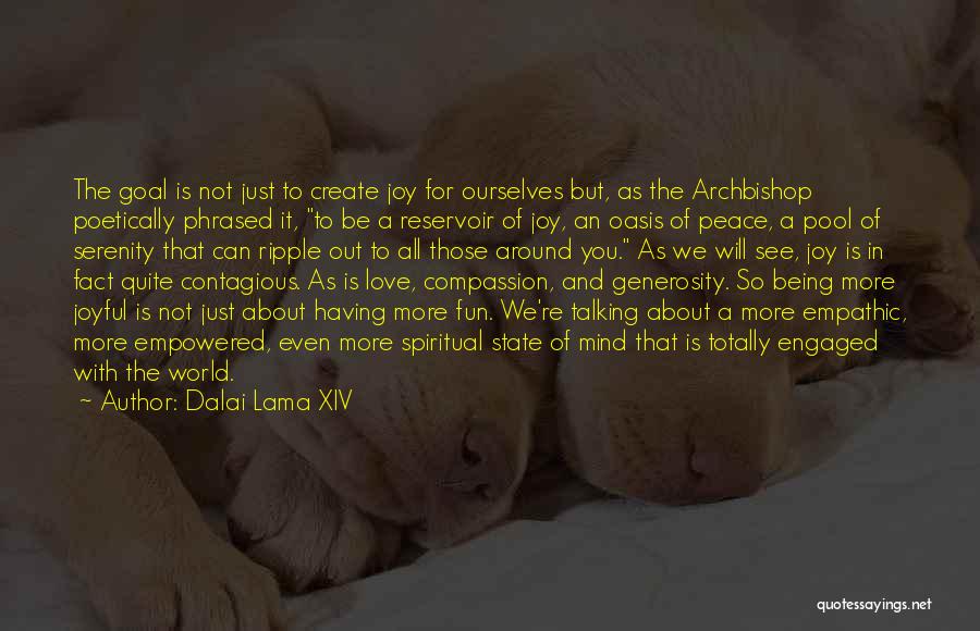 Love Is Not Fun Quotes By Dalai Lama XIV