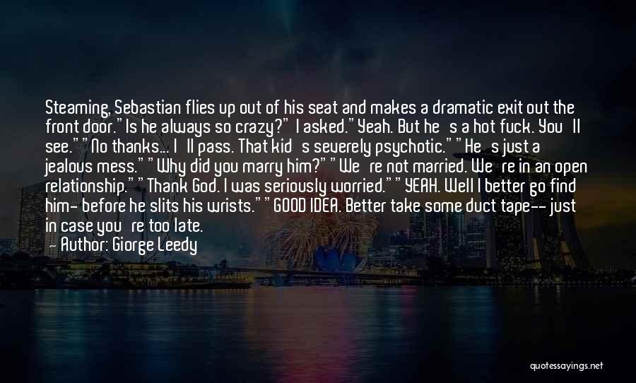 Love Is Not Jealous Quotes By Giorge Leedy