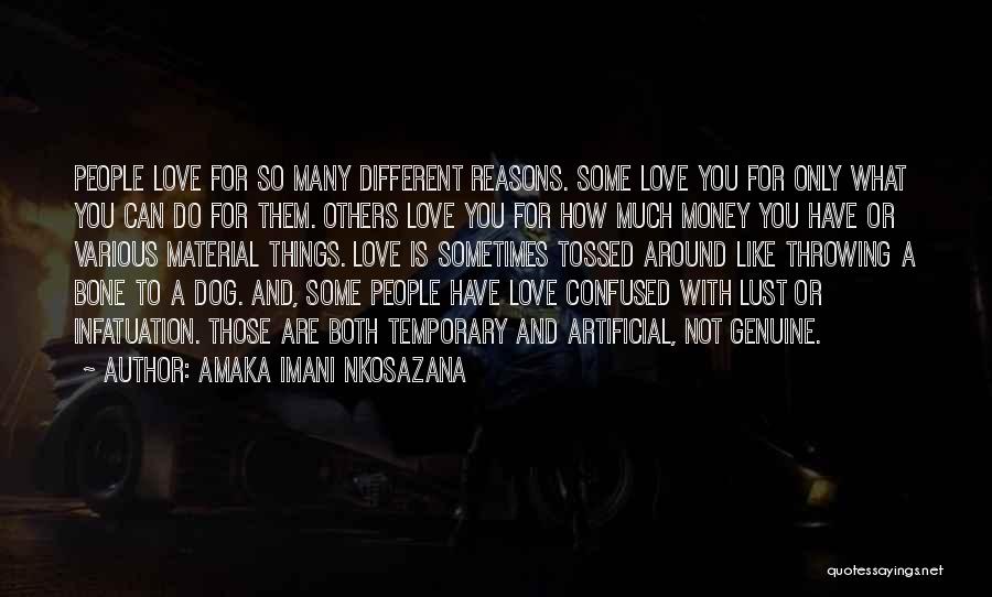 Love Is Not Lust Quotes By Amaka Imani Nkosazana