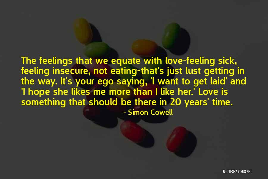 Love Is Not Lust Quotes By Simon Cowell