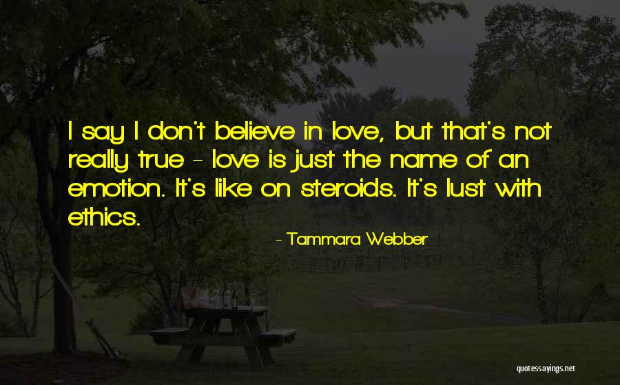 Love Is Not Lust Quotes By Tammara Webber