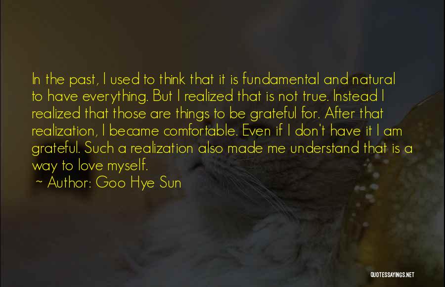 Love Is Not Made For Me Quotes By Goo Hye Sun