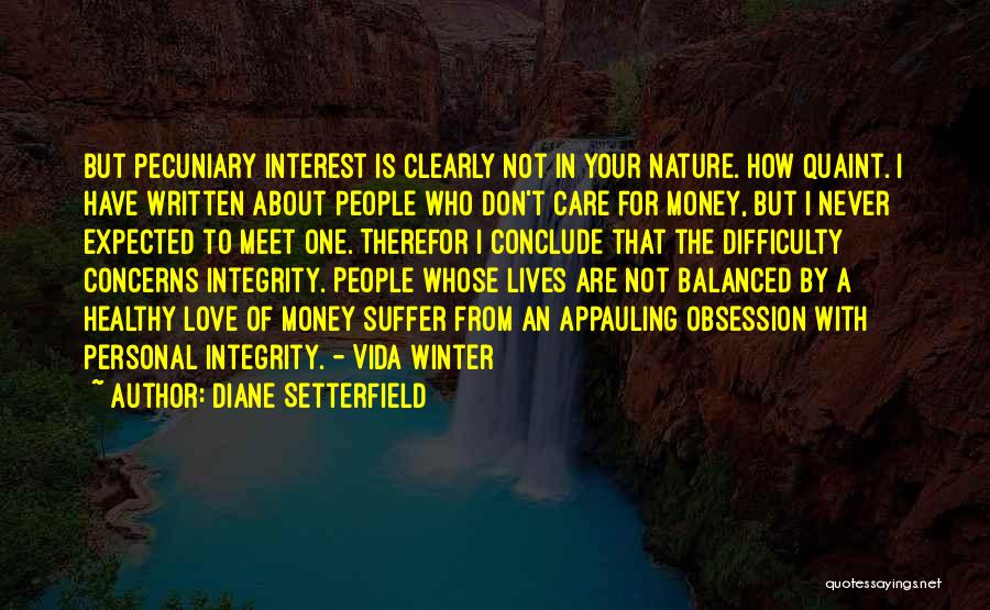 Love Is Not Money Quotes By Diane Setterfield