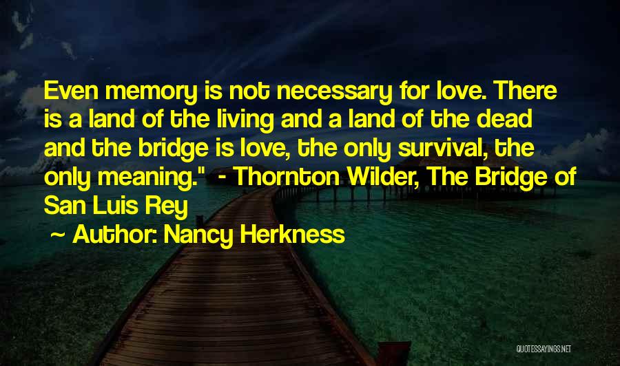 Love Is Not Necessary Quotes By Nancy Herkness