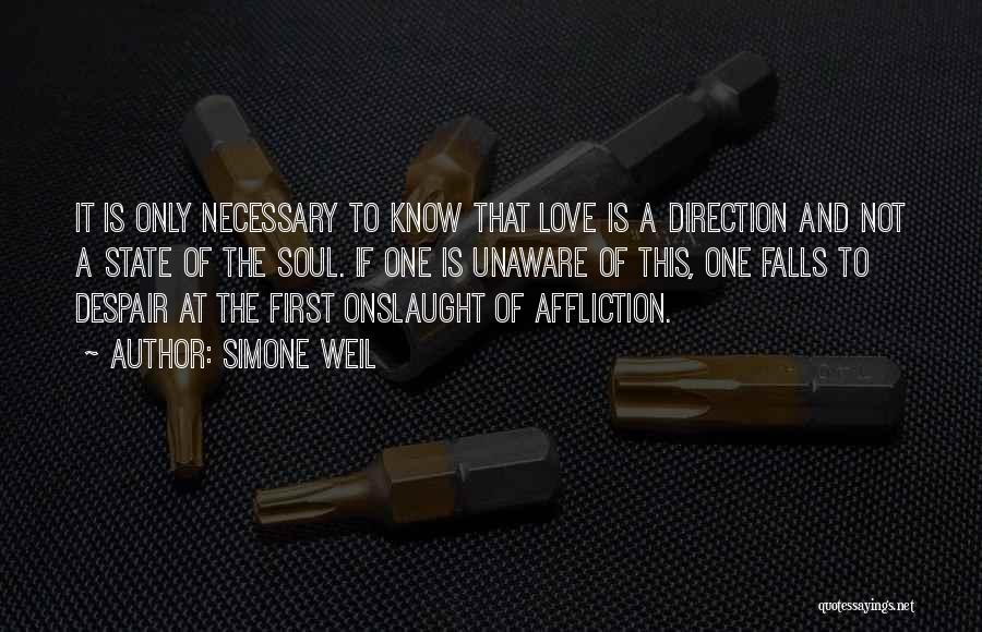 Love Is Not Necessary Quotes By Simone Weil