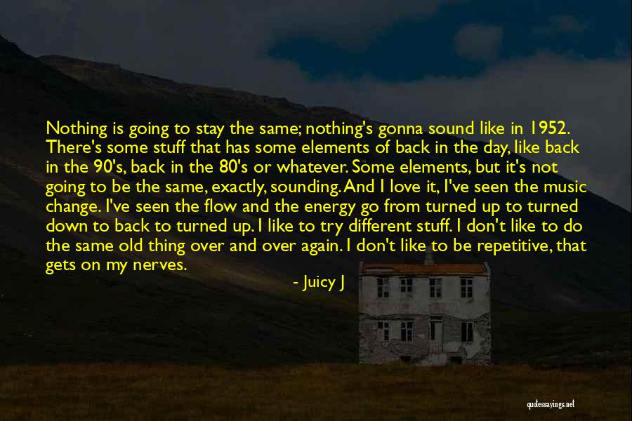Love Is Not Over Quotes By Juicy J Love Is Not Over Quotes By Juicy J