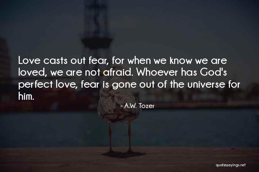 Love Is Not Perfect Quotes By A.W. Tozer Love Is Not Perfect Quotes By A.W. Tozer