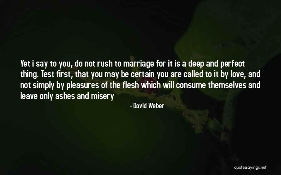 Love Is Not Perfect Quotes By David Weber Love Is Not Perfect Quotes By David Weber