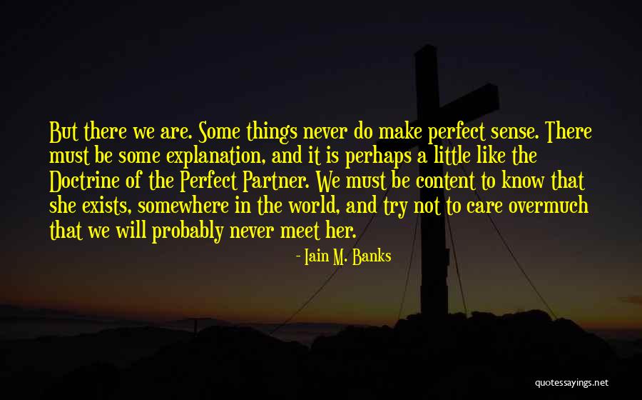 Love Is Not Perfect Quotes By Iain M. Banks Love Is Not Perfect Quotes By Iain M. Banks
