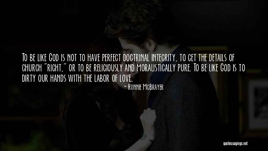 Love Is Not Perfect Quotes By Ronnie McBrayer Love Is Not Perfect Quotes By Ronnie McBrayer